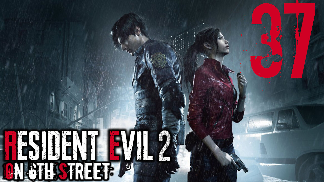 Resident Evil 2 on 6th Street Part 37