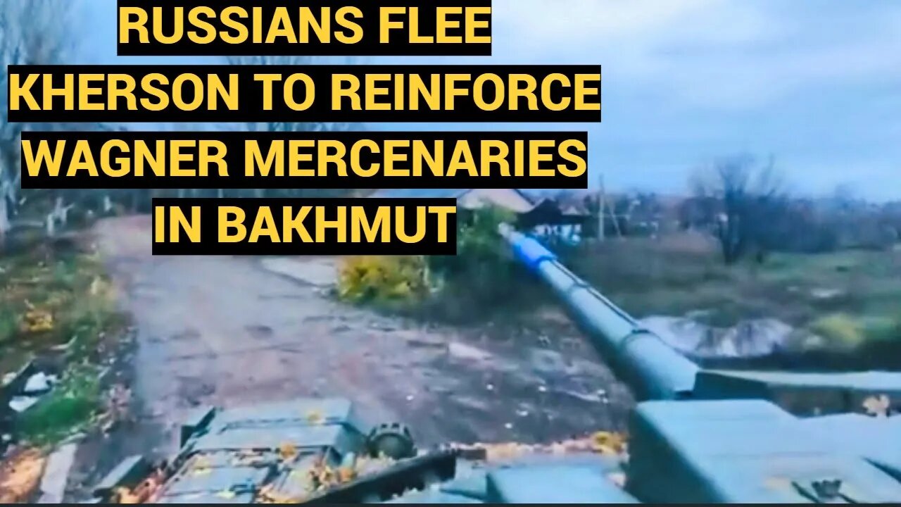 RUSSIANS RUN FROM KHERSON TOWARDS DONETSK. BAKHMUT IS THE NEW FRONT LINE IN THE UKRAINE WAR