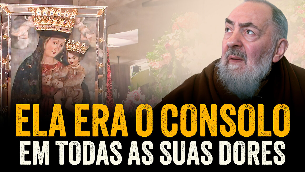 Amor Inabalável do Padre Pio por Nossa Senhora