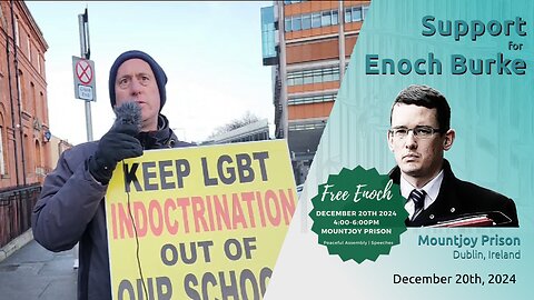 Support Enoch Burke – Outside Mountjoy Prison, Dublin 20.12.2024