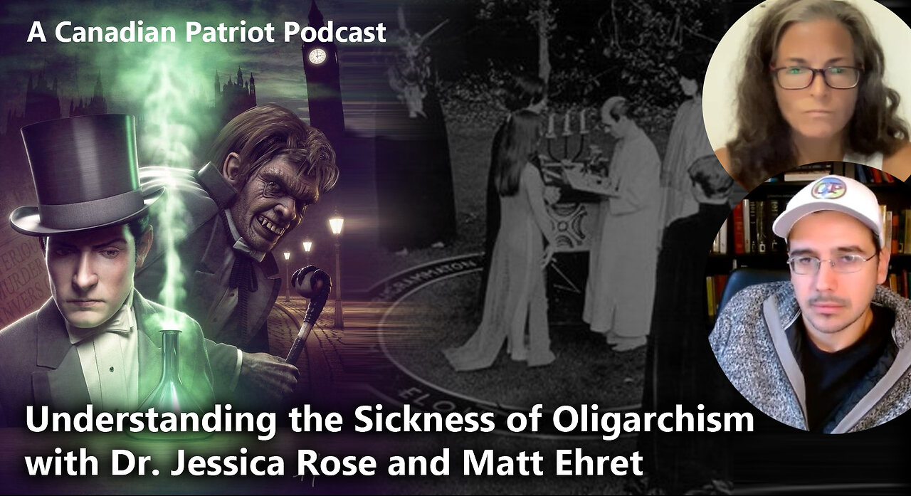 Understanding the Sickness of Oligarchism with Jessica Rose and Matt Ehret