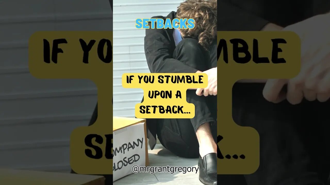 Stumble on a setback