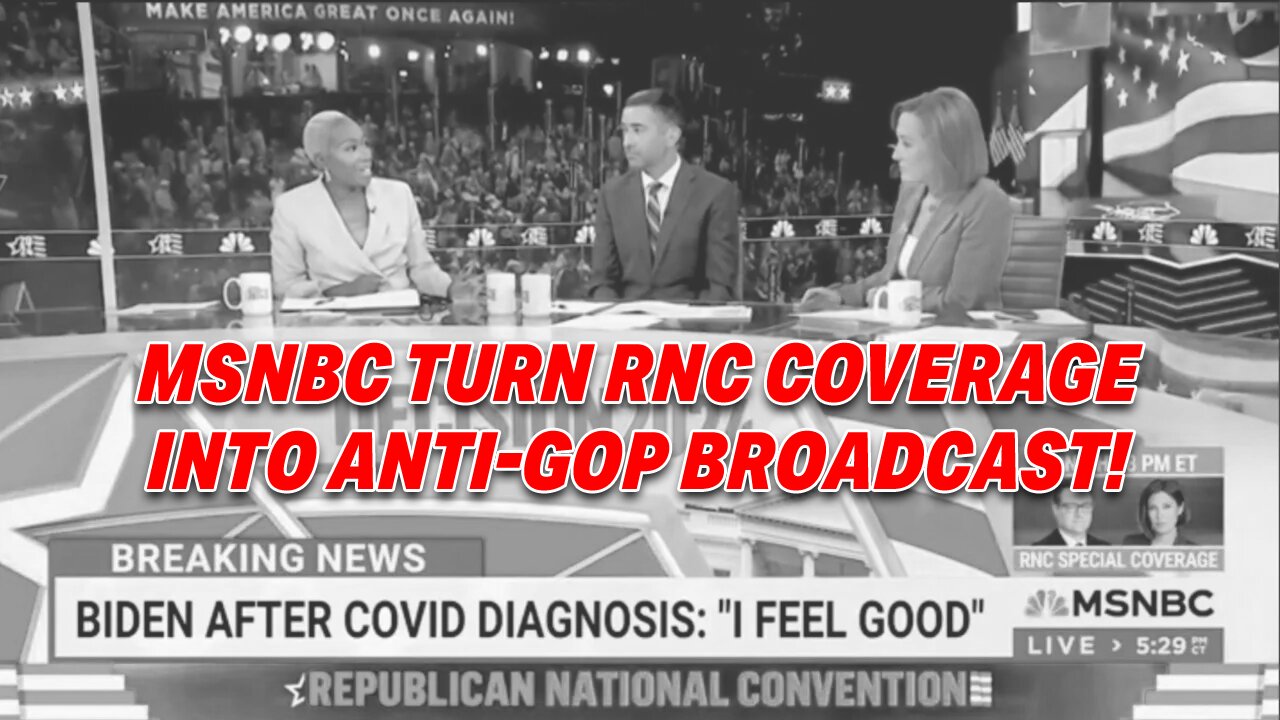 CRITICS SLAM MSNBC FOR TURNING RNC COVERAGE INTO ANTI-GOP BROADCAST!