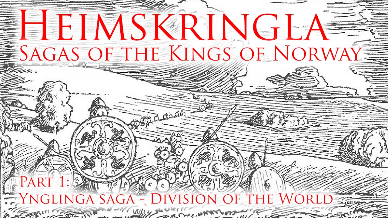 Heimskringla - Part 1: Ynglinga Saga - On the division of the World