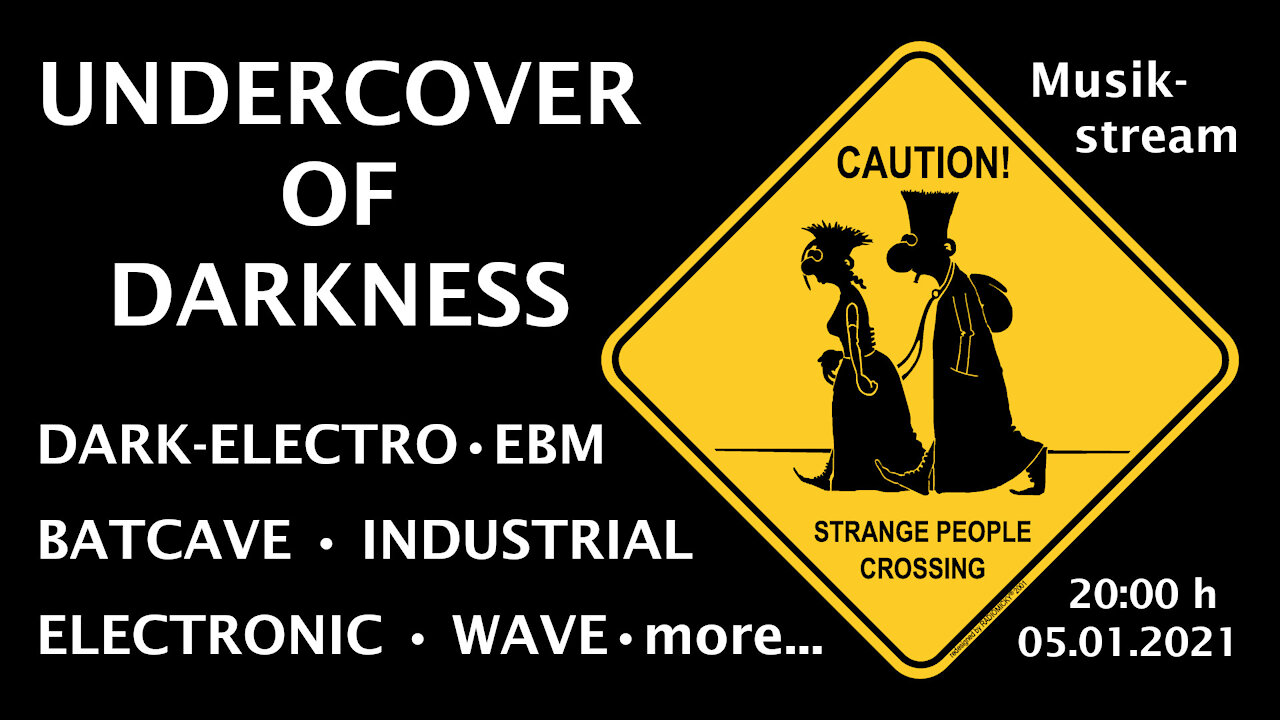 DARK MUSIC: <UNDERCOVER OF DARKNESS III> (Live Stream from 05.01.2021)