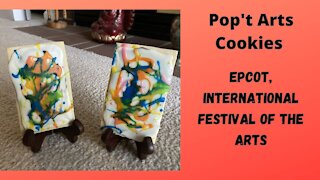 Pop't Arts Cookies, Epcot's Int'l Festival of the Arts