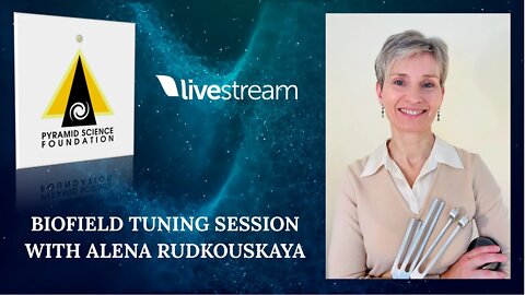 Live Biofield Tuning with Alena Rudkouskaya