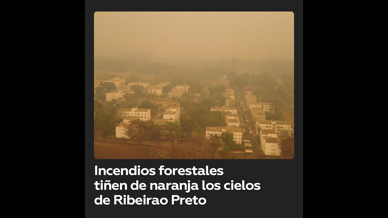 Cielos anaranjados en Ribeirao Preto por devastadores incendios forestales