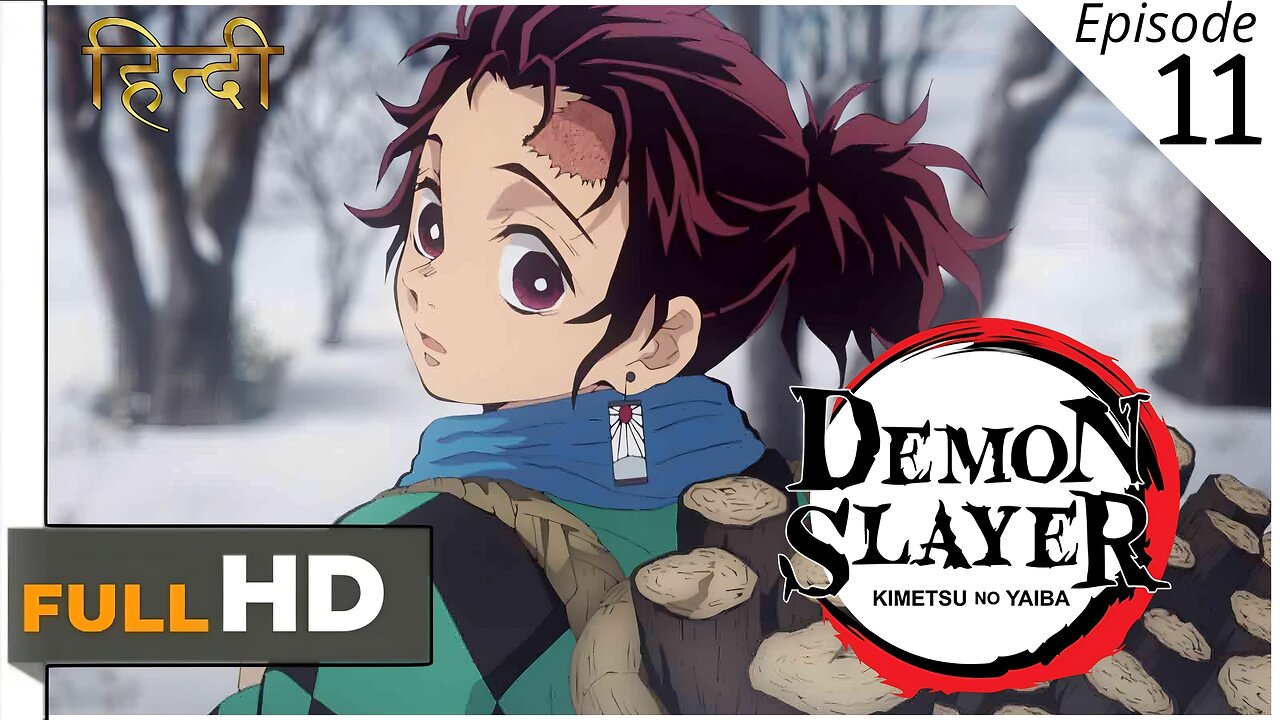 Demon Slayer/ Season 1 Episode 11/ Hindi official dubbed Full HD QUALITY