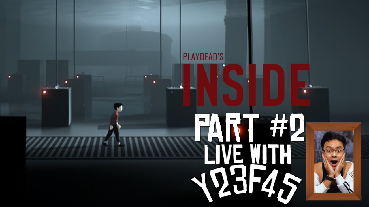 Playdead's Inside | Part 2 - Live with Y23F45 | Full Playthrough Gameplay