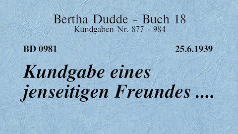 BD 0981 - KUNDGABE EINES JENSEITIGEN FREUNDES ....
