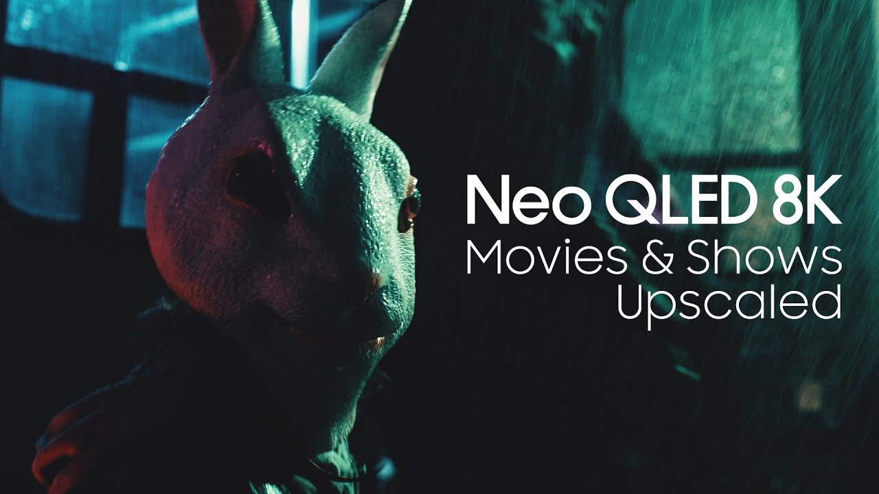 2024 Neo QLED 8K： Movies & Shows Upscaled ｜ Samsung