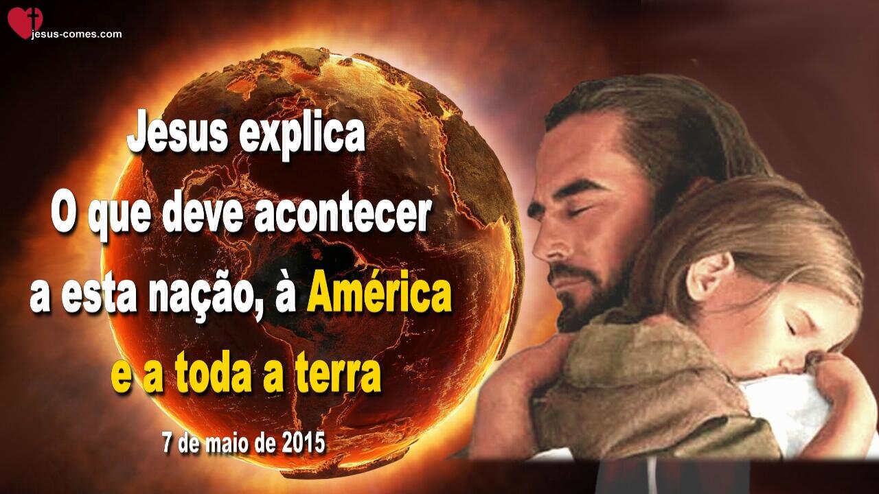 O que deve acontecer a esta nação, à América e a toda a terra ❤️ Letra de Amor de Jesus