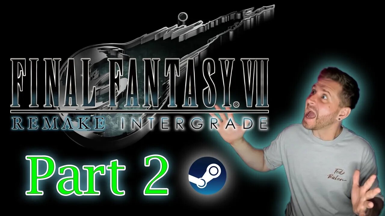 FFVII Remake Intergrade STEAM VERSION! | Part 2 Live Playthrough