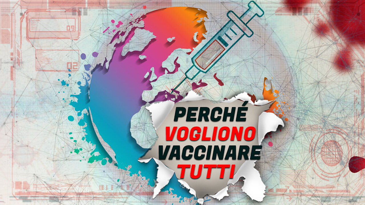 Perchè vogliono vaccinare tutti?