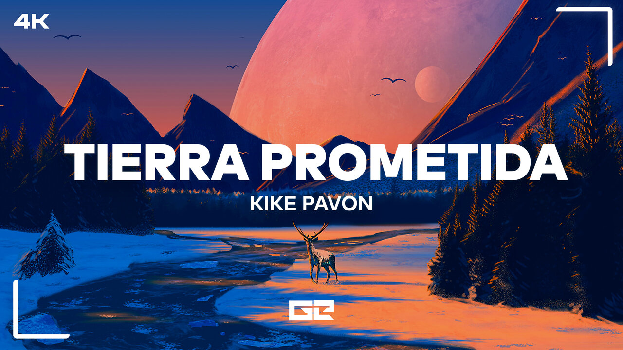 Kike Pavón - Tierra Prometida (Lyrics) (4K)