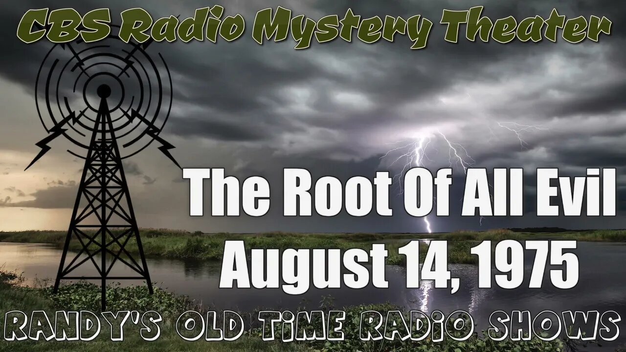 CBS Radio Mystery Theater The Root Of All Evil August 14, 1975