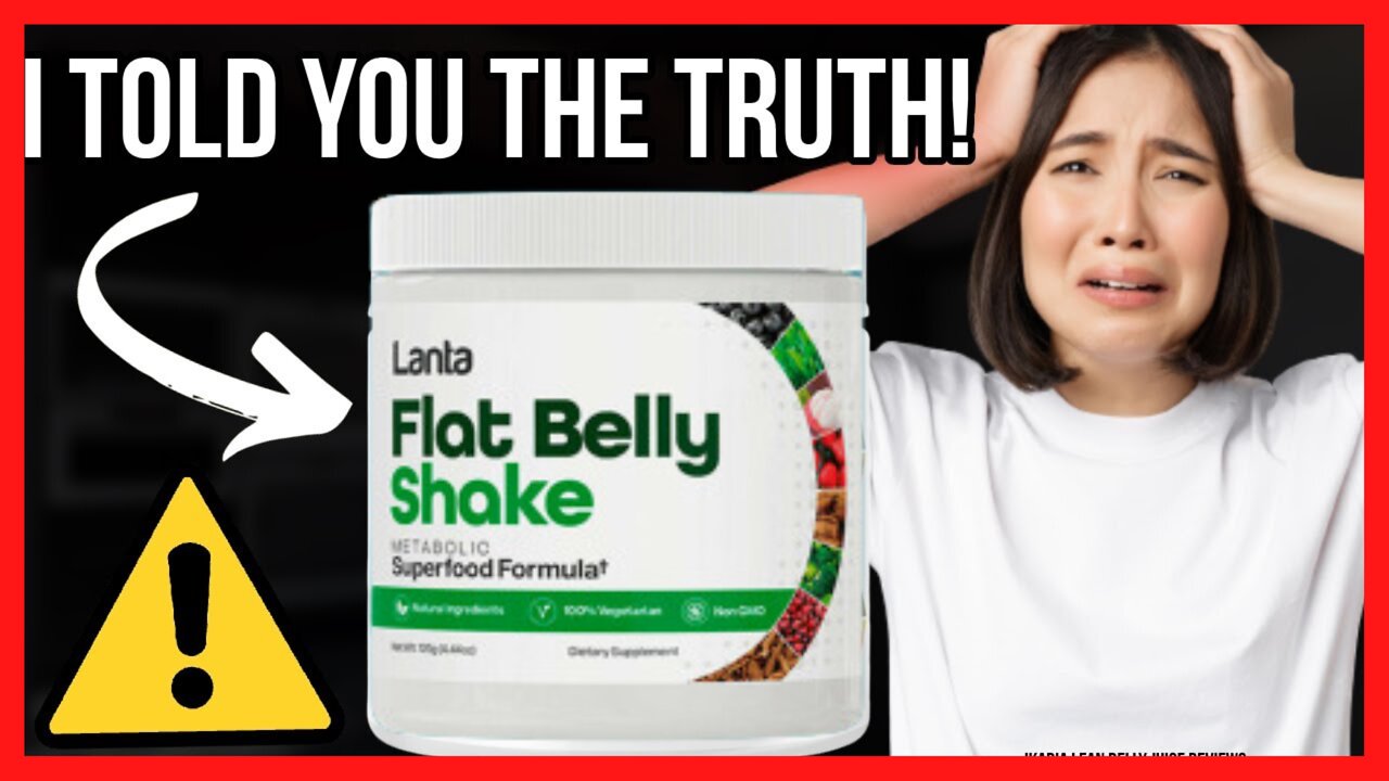 Lanta Flat Belly Shake Review - ⚠ THE TRUTH! - Lanta Flat Belly Shake - Flat Belly Shake Reviews