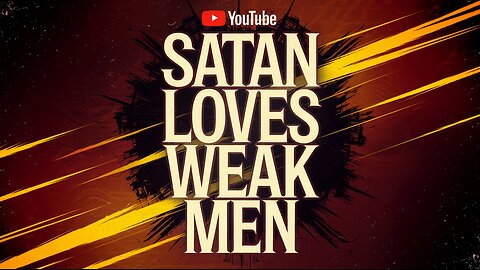 Satan Loves Weak Men and Here's Why! 💪 #StrongInFaith #SpiritualBattle #ChristianManhood #Jesus #God