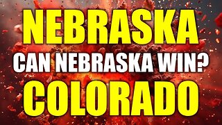 Nebraska VS Colorado - Can Nebraska Win?