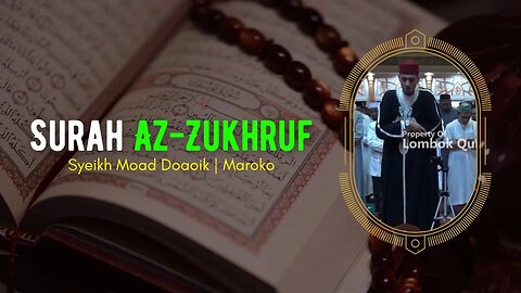 SURAH AZ - ZUKHRUF FULL | MOAD DOAOIK