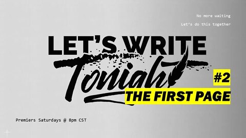 Let's Write Tonight #2 - The First Page