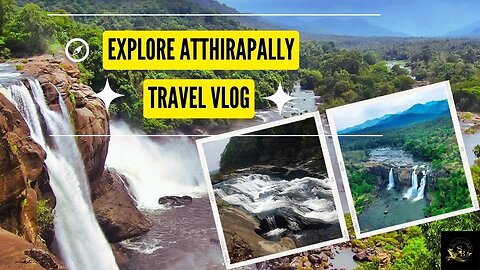 Visiting the 'Niagara falls of India | Athirapally waterfalls | Kerala waterfall