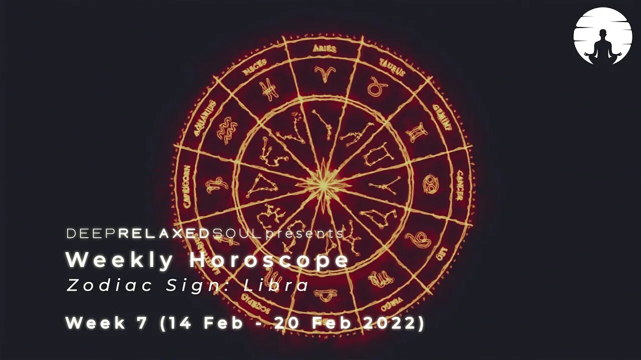 Libra Weekly Horoscope - Week 7 from 14 February to 20 February 2022 | tarot readings