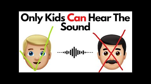 Only Kids Can Hear The Sound