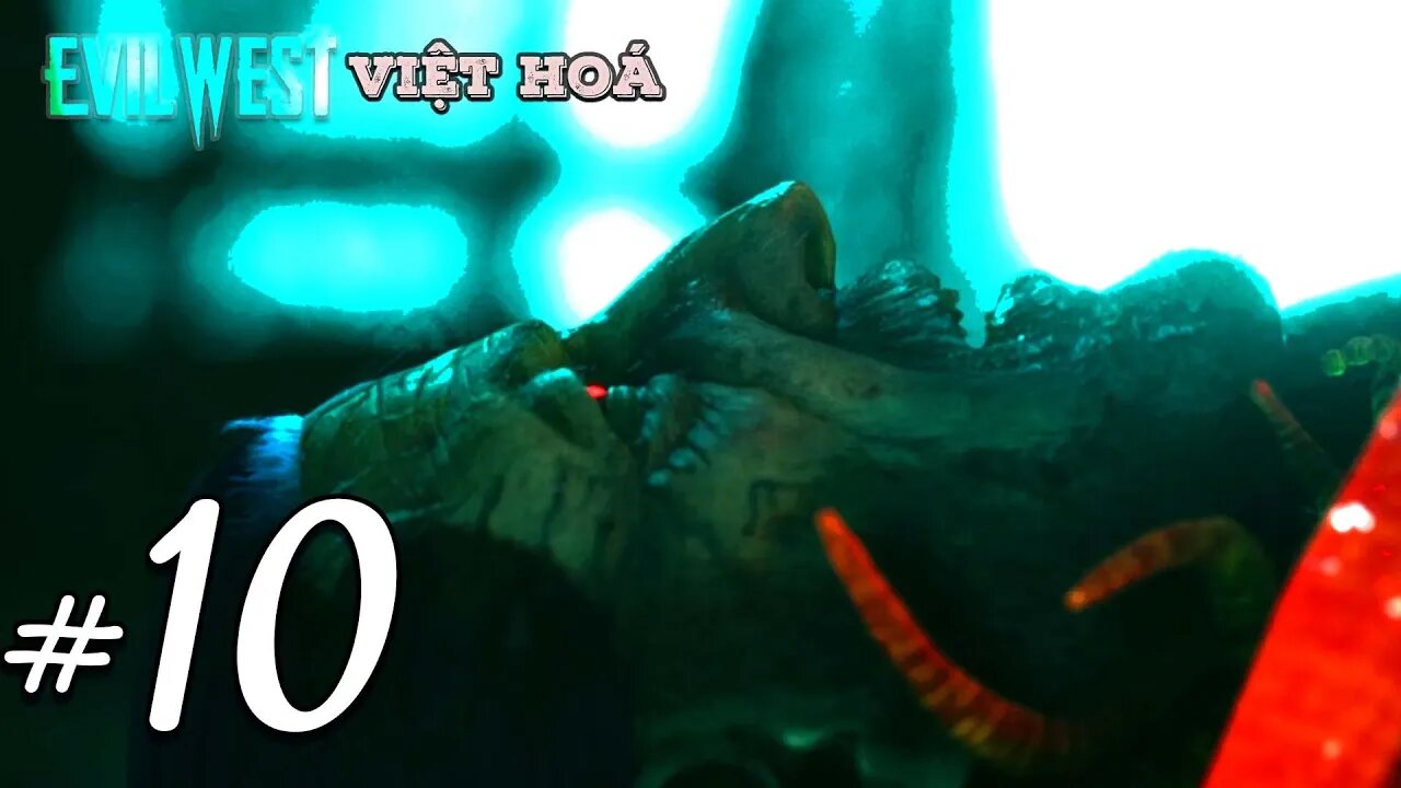 Bổn Phận Của Con Trai | Evil West Việt Hoá #10