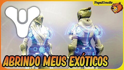 DESTINY 2 │ ABRINDO MEUS ENGRAMAS EXOTICOS DO FARME DOS SETORES PERDIDOS