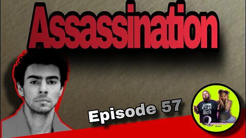 Assassination Episode 57