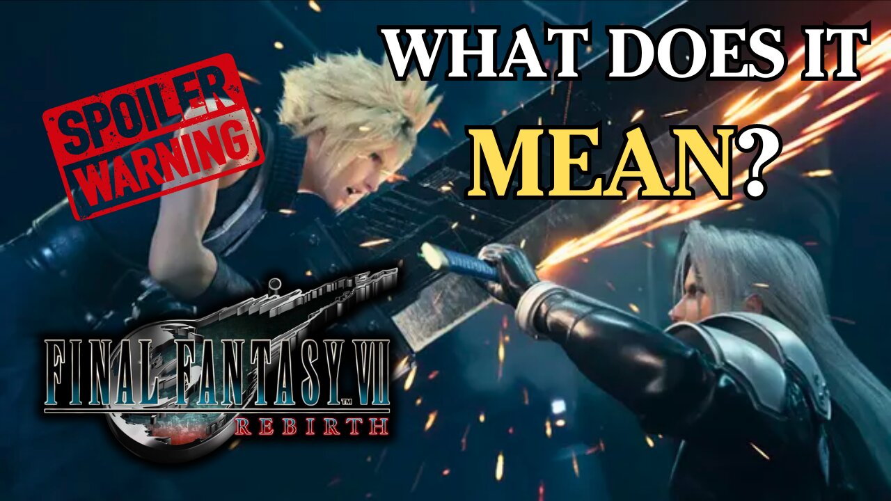 Reacting to Final Fantasy Union's FF7 Rebirth Explanation