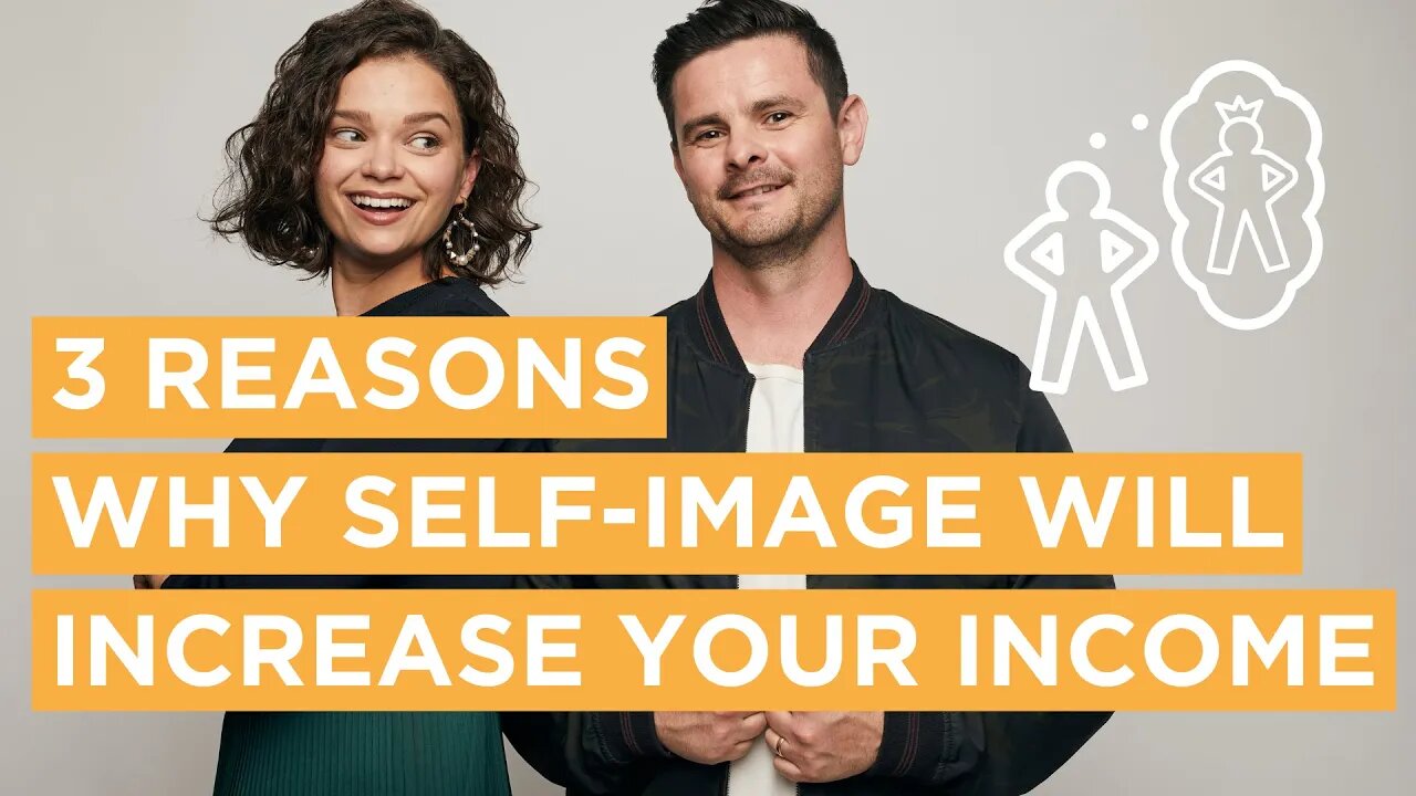 3 Reasons Why Self-Image will Increase your Income | Cooking with Gas