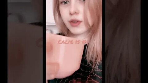 Calie is still #1 for the week lol.