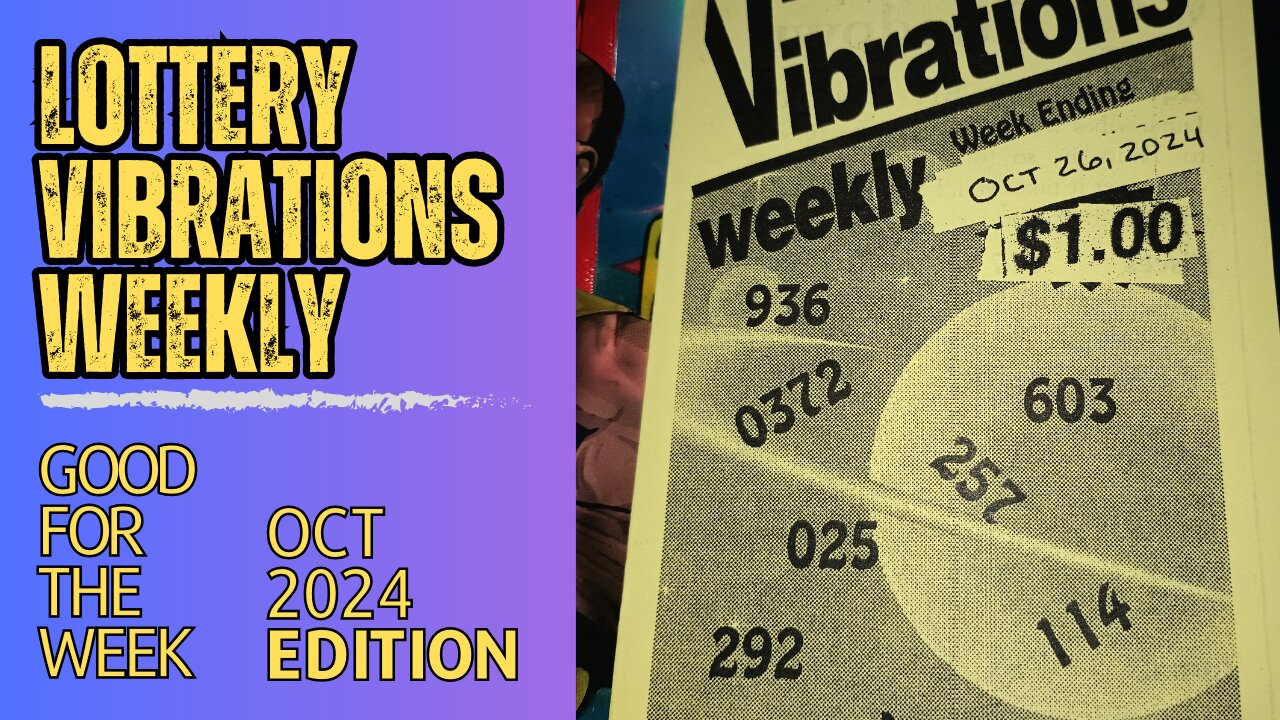 Lottery Vibrations Weekly Suggestions Sheet 🐔 October 24 Week Three