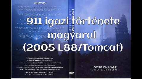 9/11 igazi története magyarul: Loose Change: ( Second Edition (2005) HUN -L88/TOMCAT)