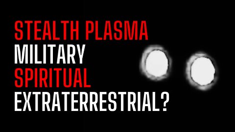 Stealth Plasma Could Challenge Air Defense Strategy