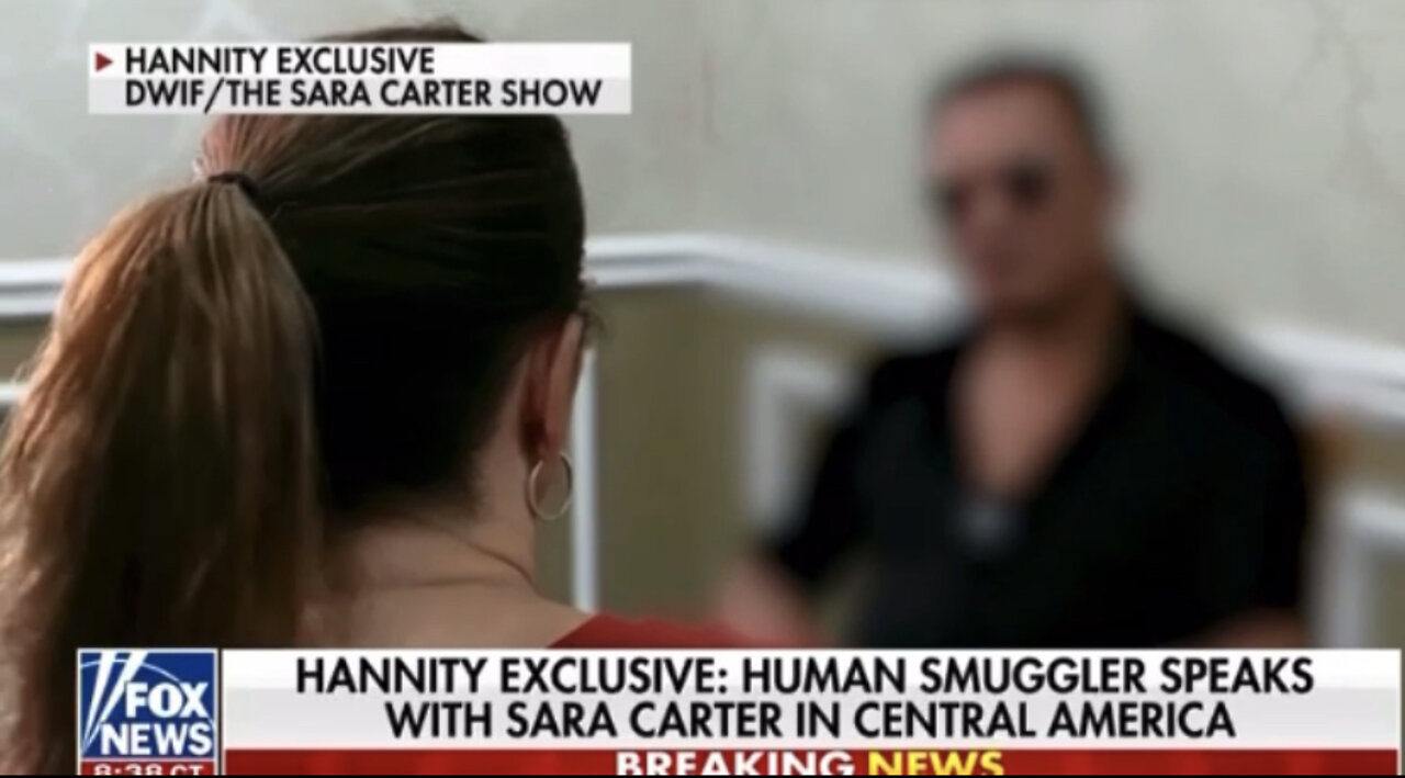 Sara Carter: Smuggler Talks about the Sex Trafficking of Minors & International Sale of Children's Organs!