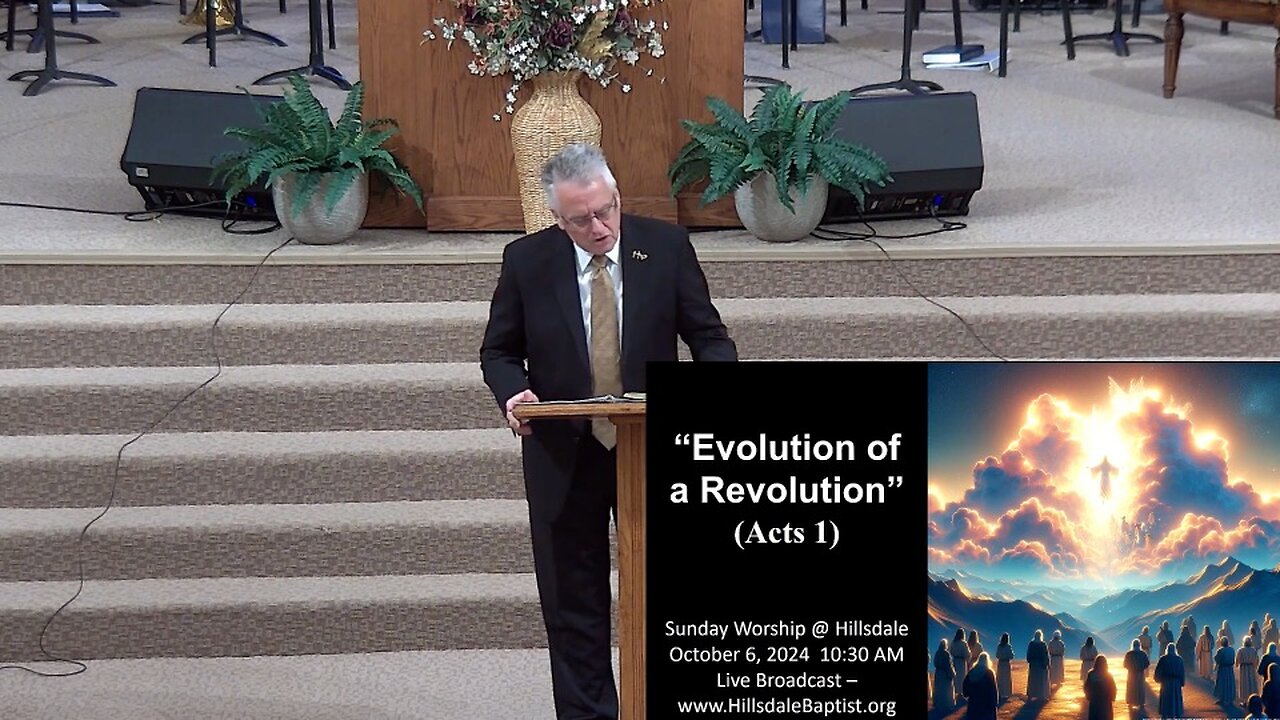 “The Evolution of a Revolution” (Acts 1) - Sunday worship at Hillsdale, October 6, 2024