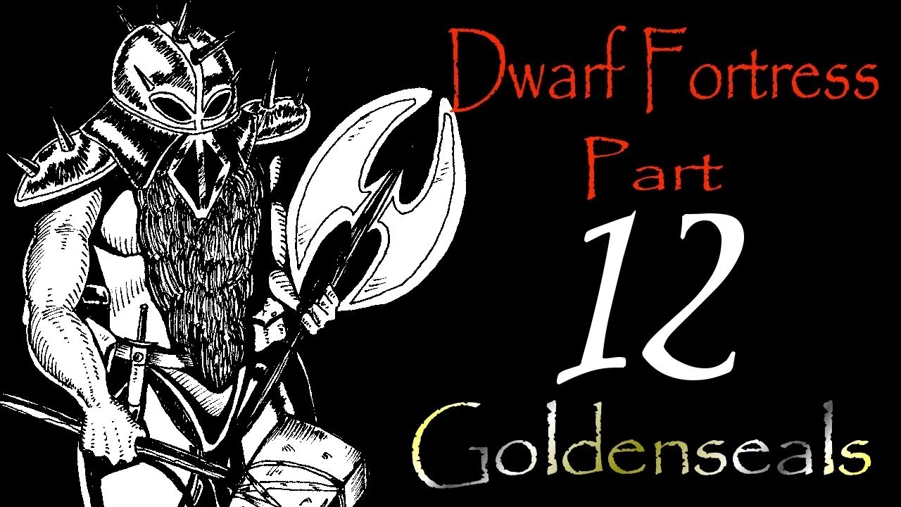 Let's Play Dwarf Fortress Goldenseals part 12 "Puppy Power"