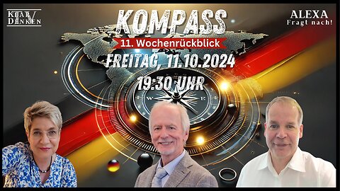 LIVE | KOMPASS 11. Wochenrückblick mit Alexa, Stefan und Prof. Dr. Werner Bergholz