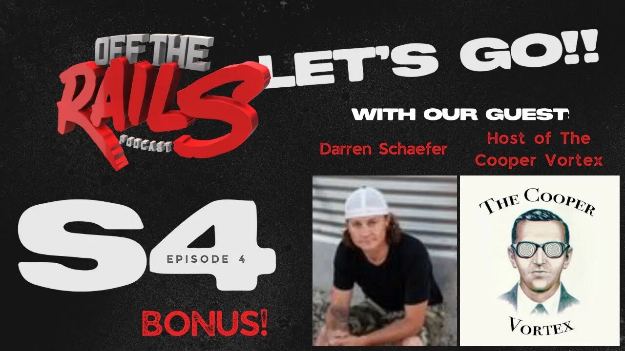 Season 4 | Episode 4 | Darren Schaefer from the Cooper Vortex