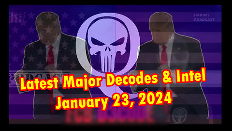 Q Drop ~ Latest Major Decodes & Intel Jan 23 > Scare Event