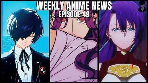 Weekly Anime News Episode 49 | WAN 49