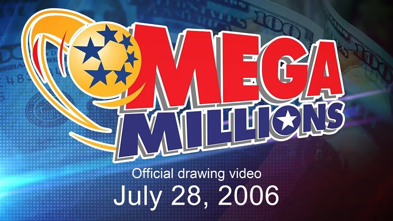 Mega Millions drawing for July 28, 2006