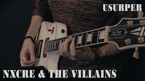 NXCRE & The Villains - Usurper - Guitar cover by Eduard Plezer