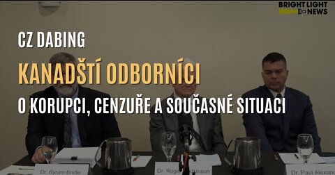 Kanadští odborníci o korupci, cenzuře a současné situaci (CZ DABING)