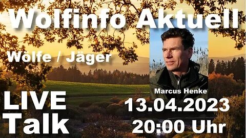 Wolfinfo Aktuell LIVE TALK 24 ( Wölfe & Jäger )