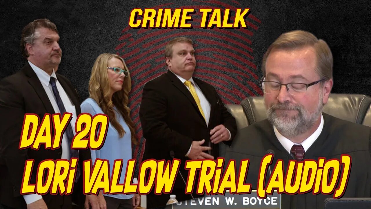 🔴Lori Vallow Trial Day 20 (FULL AUDIO)🔴